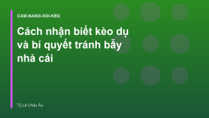 Read more about the article Cách nhận biết kèo dụ và bí quyết tránh bẫy nhà cái