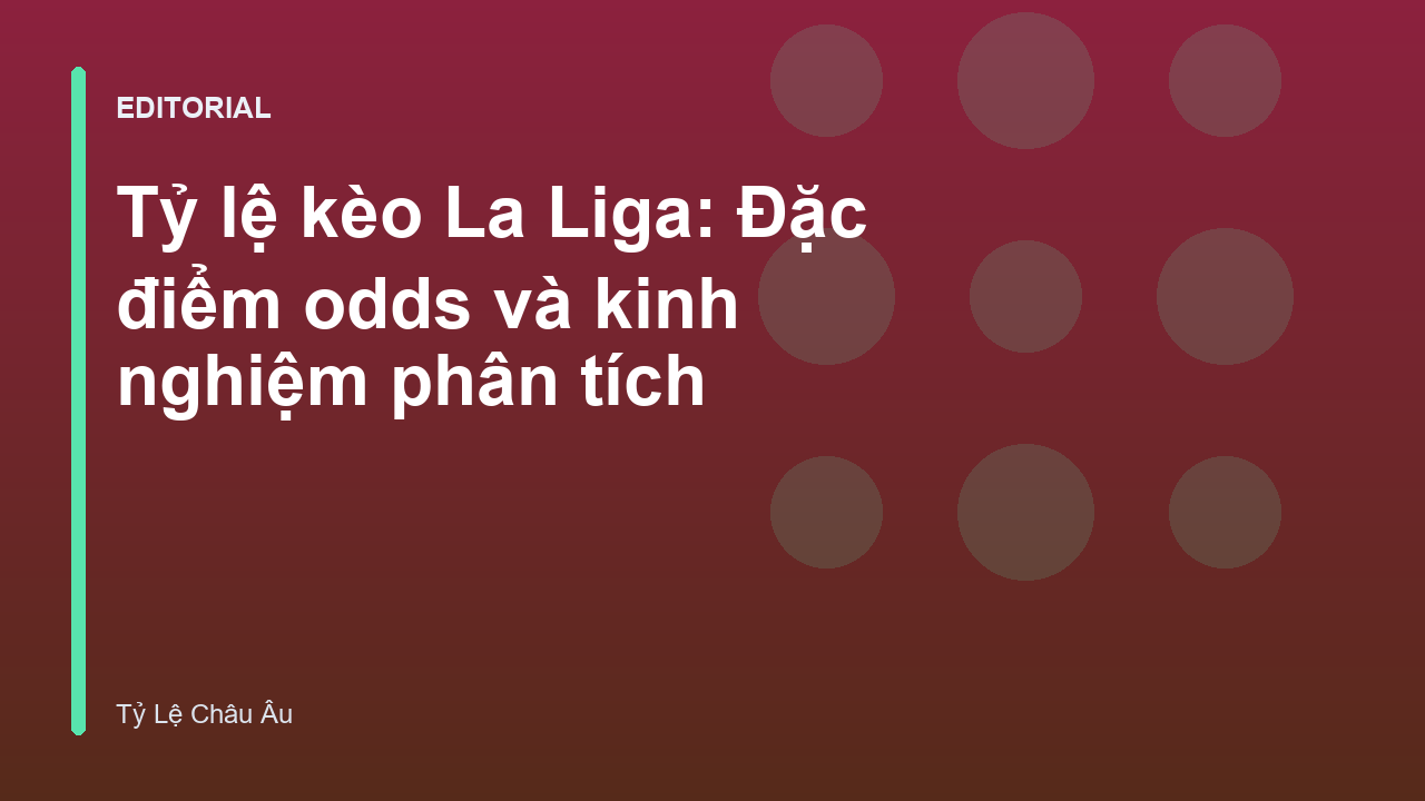Phân tích tỷ lệ kèo La Liga